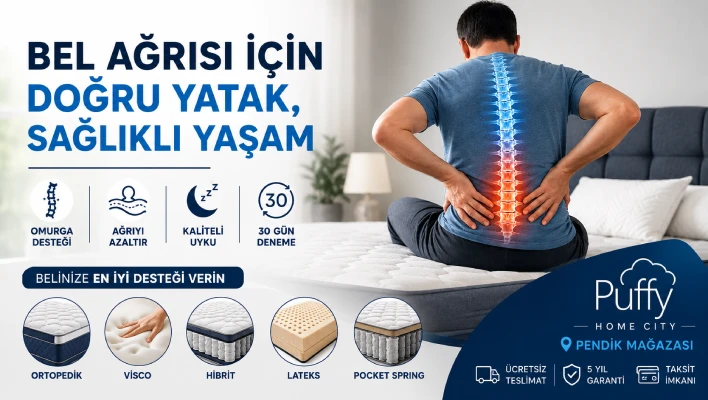 Bel Ağrısı İçin En İyi Yatak Türleri: 2026 Kapsamlı Rehber